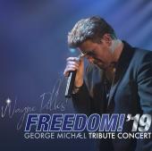 Freedom! 19 A George Michael Tribute Wayne Dilks