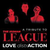 Love DistrAction - A Tribute to The Human League